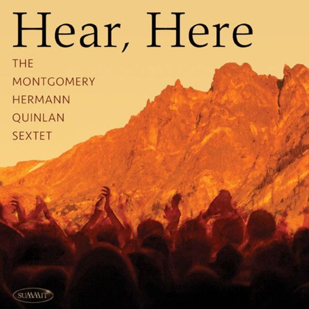 Montgomery-Hermann-Quinlan Sextet - Hear Here  CD
